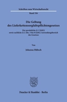 Die Geltung Des Lieferkettensorgfaltspflichtengesetzes: Der Personliche ( 1 Lksg) Sowie Sachliche ( 2 Abs. 5 Bis 8 Lksg) Anwendungsbereich Des Gesetzes (German Edition) 3428192303 Book Cover