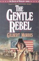 The Gentle Rebel: 1775 (The House of Winslow) 1556610068 Book Cover