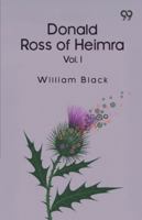 Donald Ross of Heimra, Volume I 1516890019 Book Cover