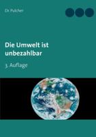 Die Umwelt ist unbezahlbar: 3. Auflage 3750496803 Book Cover