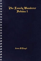 The Lonely Wanderer: Volume 1 B0DQBKLS27 Book Cover