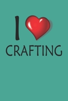 I Love Crafting: Blank College Ruled Lined Notebook Writing Journal 1660708788 Book Cover