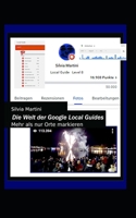 Die Welt der Google Local Guides: Mehr als nur Orte markieren (Digitale Kunst erstellen und verkaufen) B0CH2MFCZQ Book Cover