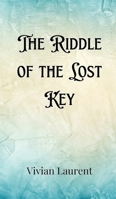 The Riddle of the Lost Key 9916902224 Book Cover