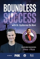 Boundless Success with Guillermo De Novi 1955176299 Book Cover