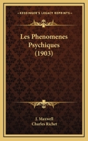 Les Phenomenes Psychiques (1903) 1167624408 Book Cover