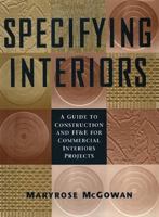 Specifying Interiors: A Guide to Construction and FF&E for Commercial Interiors Projects 0471106194 Book Cover