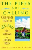 The Pipes are Calling: Our Jaunts Through Ireland 0939149524 Book Cover