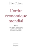 L'ordre economique mondial. essai sur les autorites de regulation. 2213606994 Book Cover