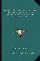 Beitrage Zur Spezifikationslehre Des Romischen Rechts Und Des Deutschen Burgerlichen Gesetzbuchs (1903) 1160320284 Book Cover
