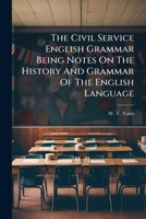 The Civil Service English Grammar 1278458786 Book Cover