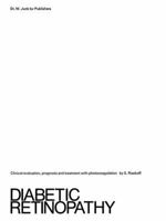 Diabetic Retinopathy:  Clinical Evaluation, Prognosis And Treatment With Photocoagulation 9061935547 Book Cover