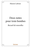 Deux notes pour trois bombes (French Edition) 2334199087 Book Cover