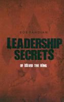Leadership Secrets of David the King 1880089319 Book Cover