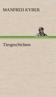 Tiergeschichten 8026854799 Book Cover