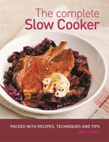 The Complete Slow Cooker 0600621669 Book Cover