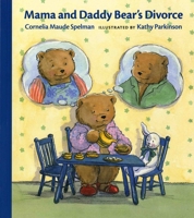 Mama and Daddy Bear's Divorce (Albert Whitman Prairie Paperback) 0807552224 Book Cover
