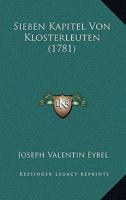 Sieben Kapitel Von Klosterleuten (1781) 1175946567 Book Cover