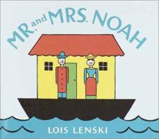 Mr. and Mrs. Noah (Lois Lenski Books)