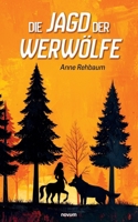 Die Jagd der Werwölfe (German Edition) 3711612954 Book Cover