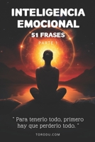 Inteligencia Emocional (51 Frases) 1 B0C2S3GDH2 Book Cover