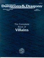 The Complete Book of Villains (Advanced Dungeons & Dragons 2nd Edition) 1560768371 Book Cover