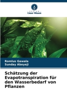 Schätzung der Evapotranspiration für den Wasserbedarf von Pflanzen (German Edition) 6208102723 Book Cover