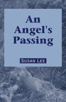 An Angel's Passing 073883131X Book Cover