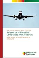 Sistema de Informações Geográficas em Aeroportos 6139648629 Book Cover