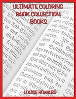 Ultimate Coloring Book Collection: Books 1677729864 Book Cover
