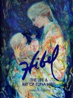 Hibel: The Life & Art of Edna Hibel 1884886841 Book Cover