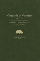 Vineyards and Vaqueros (Before Gold: California under Spain and Mexico Series) 0806167459 Book Cover