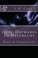 From: Daymares to Daydreams: Daymares to Daydream 1478372915 Book Cover