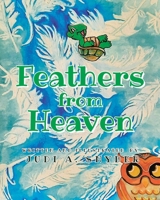 Feathers from Heaven B0FPJRDTFH Book Cover