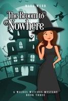 The Broom to Nowhere B08GTJ2G2W Book Cover