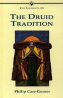 The Elements of the Druid Tradition 185230202X Book Cover