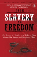 From Slavery to Freedom 1913082423 Book Cover