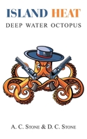 Island Heat: Deep Water Octopus 1803812877 Book Cover