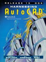 Harnessing AutoCAD  Release 13 DOS 0827368224 Book Cover