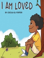 I AM LOVED! B08JF5KT7Q Book Cover