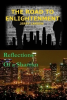 Road To Enlightenment: Reflections of a Shaman B0GPKNYVPF Book Cover