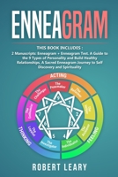 Enneagram: 2 Manuscripts: Enneagram + Enneagram Test. A Guide to the 9 Types of Personality and Build Healthy Relationships, A Sacred Enneagram Journey to Self Discovery and Spirituality 1686750935 Book Cover