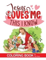 Jesus Loves Me Coloring Book B0F5YKXN2X Book Cover