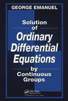 Solution of Ordinary Differential Equations by Continuous Groups 0367397870 Book Cover