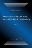 Sequenze Numeriche Per La Normalizzazione Psicologica Vol.2 1977893449 Book Cover