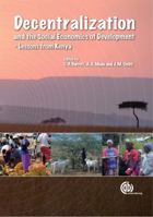 Decentralization and the Social Economics of Development: Lessons from Kenya (Cabi Publishing) 1845932692 Book Cover