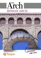 The Arch: Roman and Flat Arches 1911093533 Book Cover