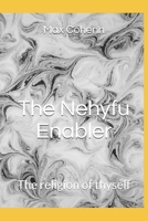 The Nehyfu Enabler : The Religion of Thyself 167656523X Book Cover