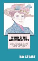 Women of the West Volume Two: Unselfish Love, A Wife for Christmas, Bride of Dutch Flats 197432754X Book Cover
