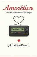 Amoretico (Spanish Edition) B0GCL2C7FR Book Cover